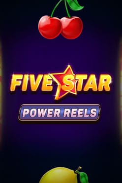 Слот Five Star Power Reels - классический фруктовый слот